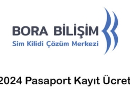 2024 Pasaport Kayıt Ücreti